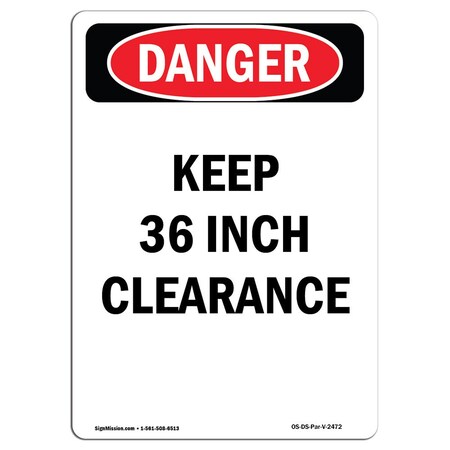 Signmission Safety Sign, OSHA Danger, 5" Height, Keep 36 Inch Clearance, Portrait, 10PK OS-DS-D-35-V-2472-10PK
